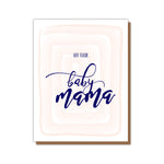 Baby Mama Card
