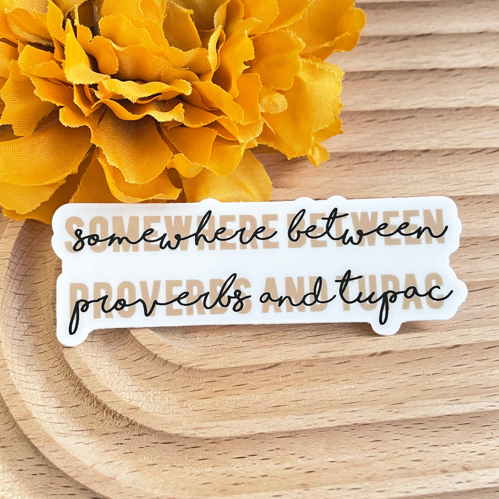 Proverbs and Tupac Sticker 3x1.1 in.