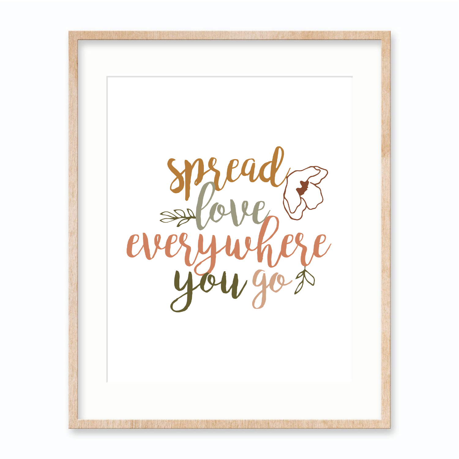 Spread Love Everywhere You Go - Art Print