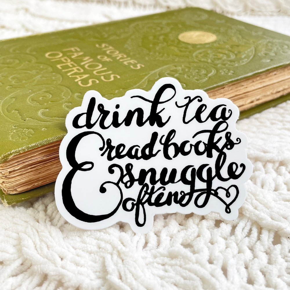 drink tea read books and snuggle often sticker