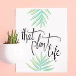 That Plant Life - Print